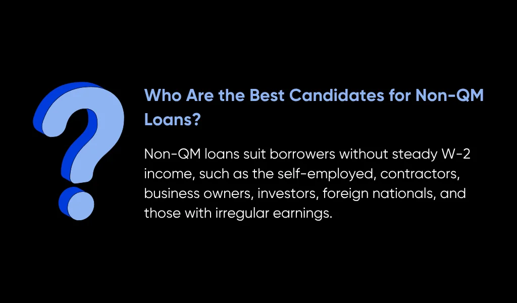 7 Top Non QM Mortgage Lenders: Our Top Picks in 2025 8 Who Are the Best Candidates for Non-QM Loans