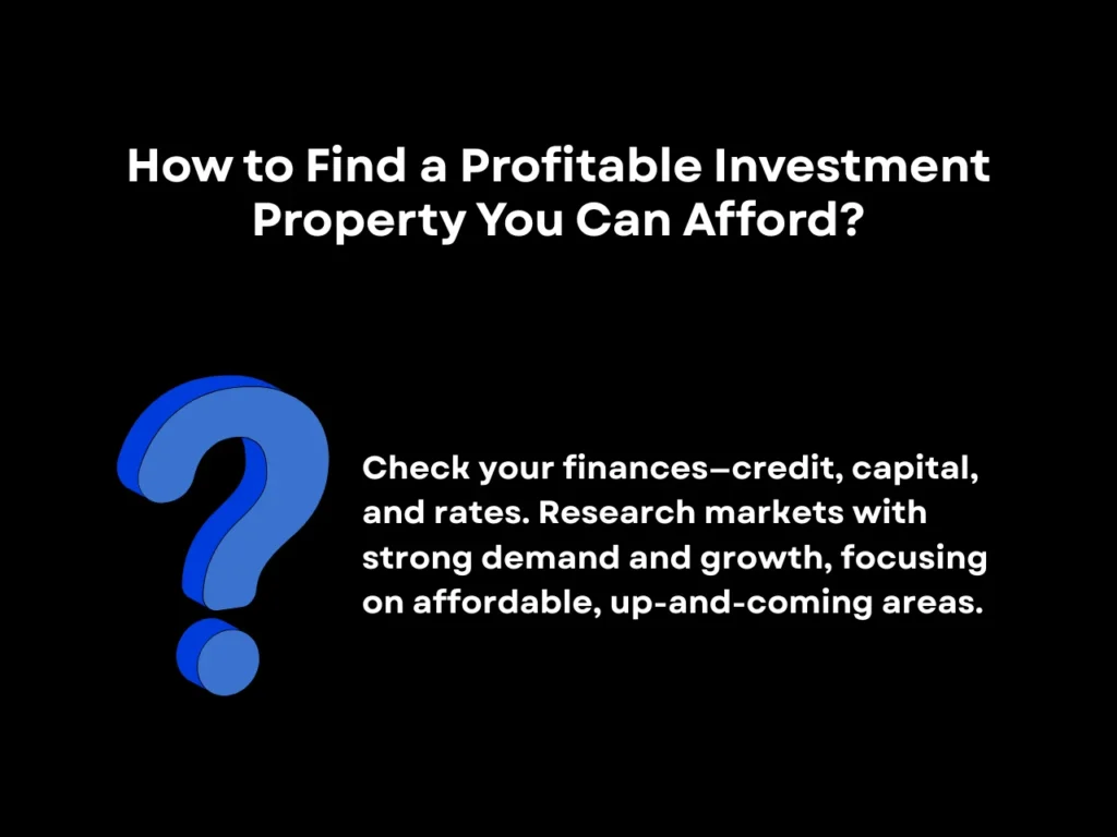 How to Find a Profitable Investment Property You Can Afford