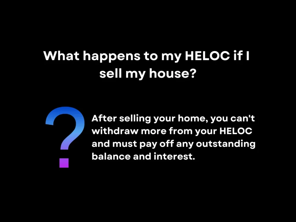 What happens to my HELOC if I sell my house homepage