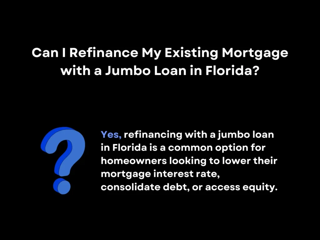 Can I Refinance My Existing Mortgage with a Jumbo Loan in Florida homepage