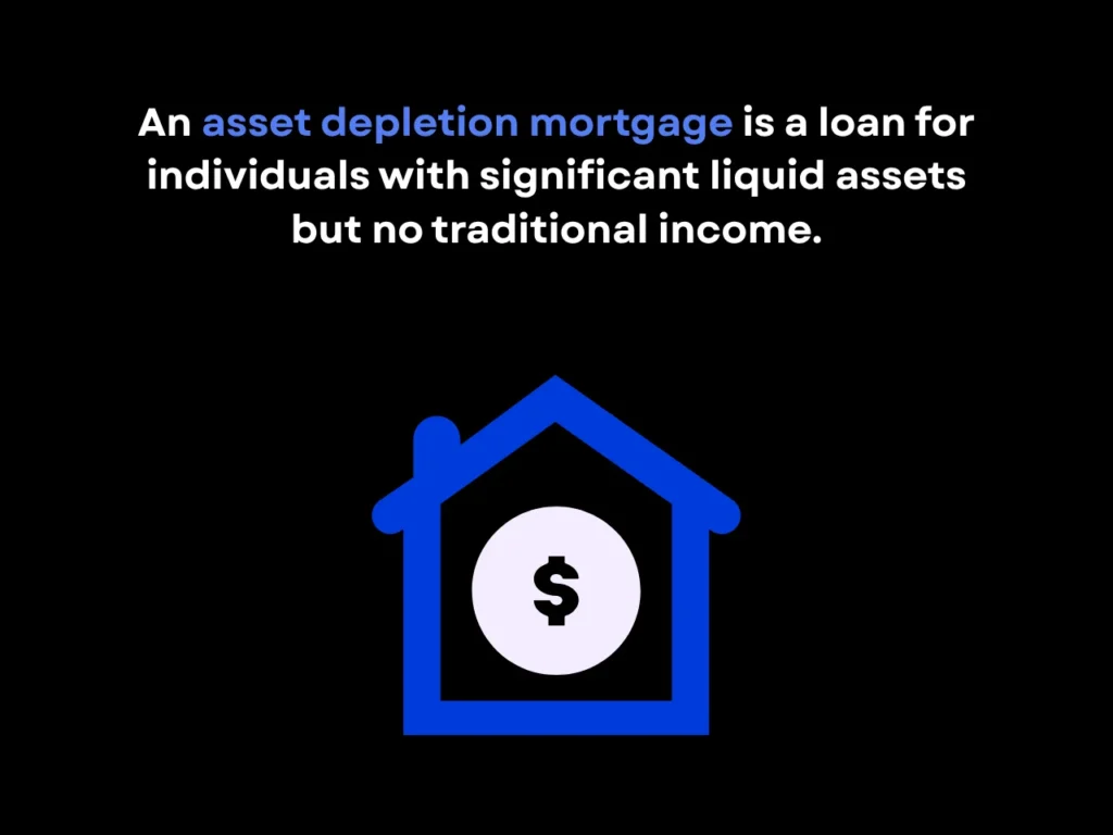 What Is an Asset Depletion Mortgage