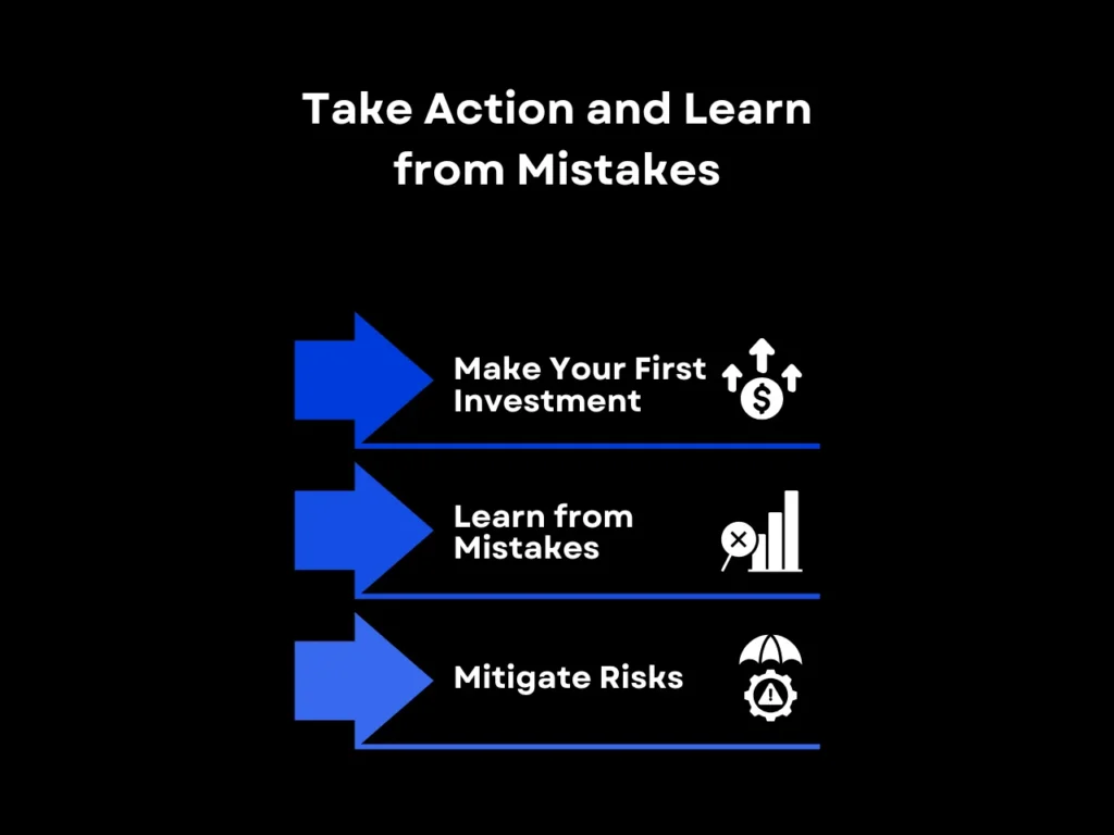 Take Action and Learn from Mistakes